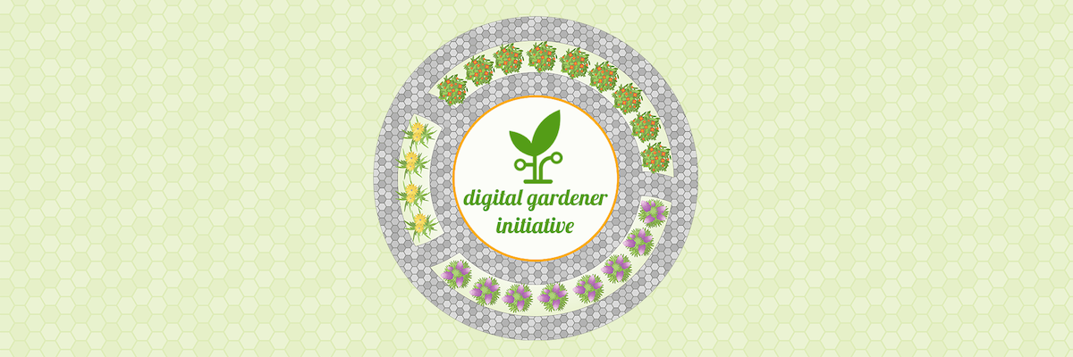 graphic of a circular garden, with the text Digital Gardener Initiative in the middle